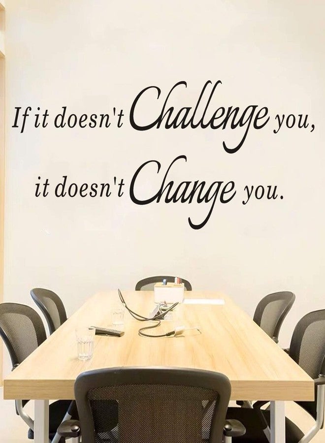 AnFigure Inspirational Wall Decals, Wall Decals for Office, Motivational Gym Quotes Workout Classroom Fitness Home Art Decor Vinyl Stickers If it Doesn't Challenge You It Doesn't Change You 23"X8.5" - Image 1