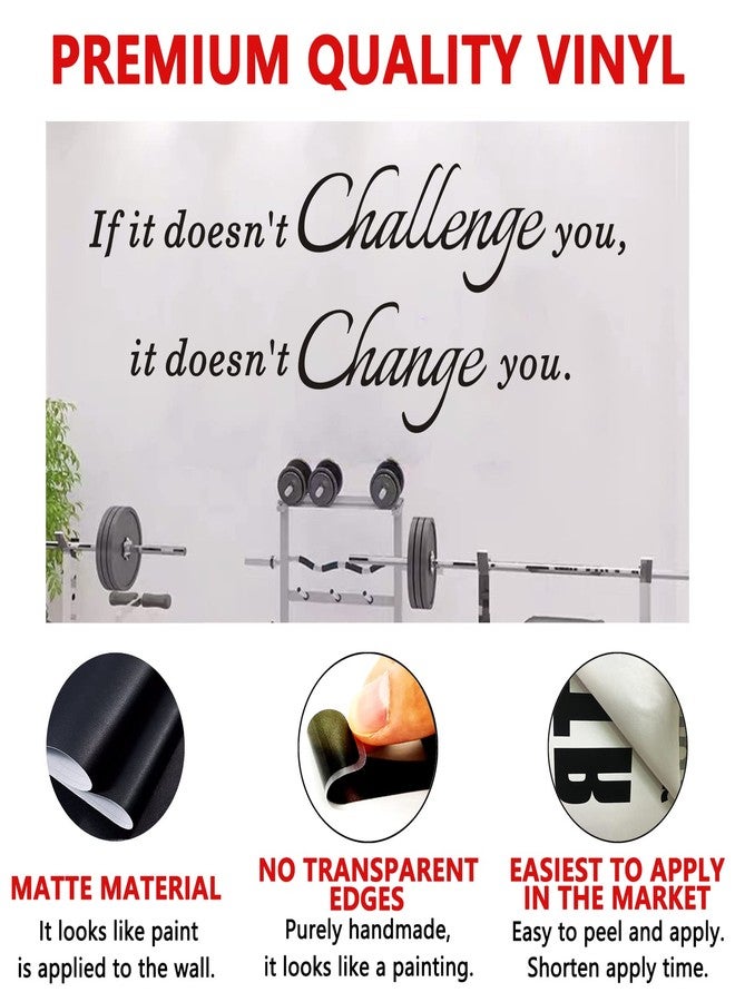 AnFigure Inspirational Wall Decals, Wall Decals for Office, Motivational Gym Quotes Workout Classroom Fitness Home Art Decor Vinyl Stickers If it Doesn't Challenge You It Doesn't Change You 23"X8.5" - Image 2
