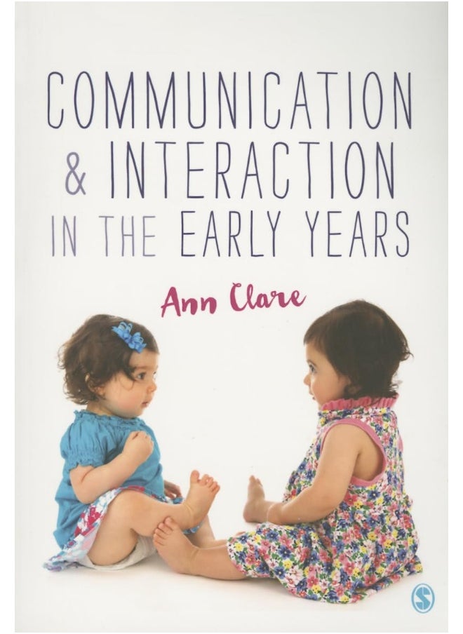 Communication and Interaction in the Early Years 