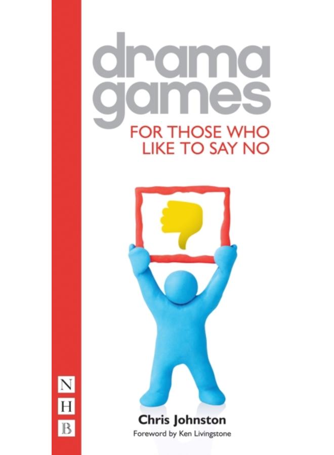 Drama Games for Those Who Like to Say No 