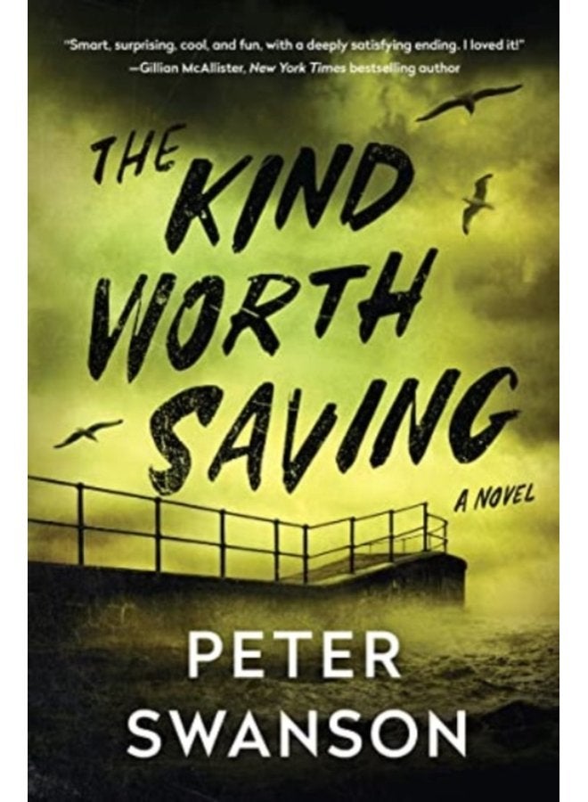 The Kind Worth Saving A Novel - Paperback