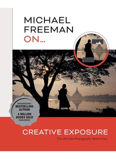 Michael Freeman On... Creative Exposure: The Ultimate Photography Masterclass  - Image 4