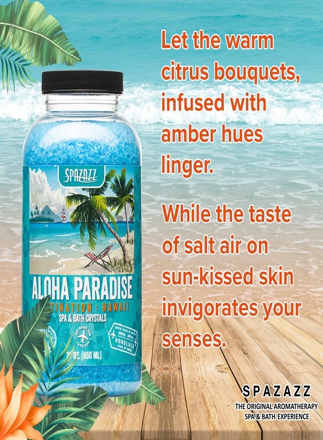 Spazazz Destinations - Hawaii - Aloha Paradise - Natural Spa & Bath Salt Aromatherapy Crystals 22oz -Skin Softener - Safe For Your Hot Tub & Kids - Image 4