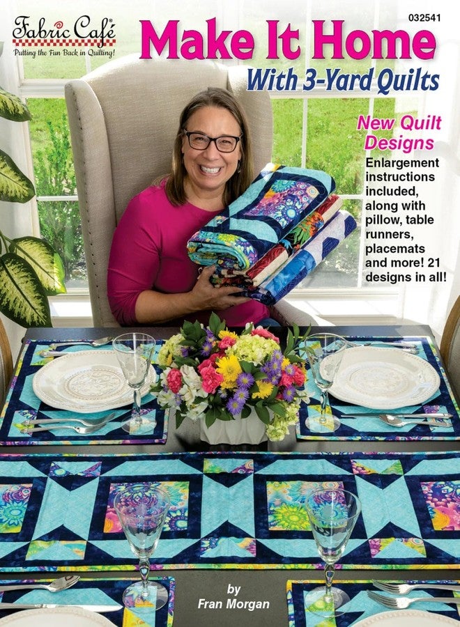 Fabric Cafe Make It Home With 3-Yard Quilts Pattern Booklet - 21 Easy Quilt Projects | 7 Quilt Patterns with Matching Table Runners, Pillow Covers & More | Includes Lap, Twin & Queen/King Size Options - Image 1