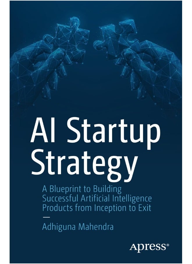 AI Startup Strategy: A Blueprint to Building Successful Artificial Inte