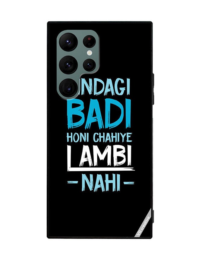 VR CREATIVE Protective Case Cover For Samsung Galaxy S22 Ultra 5G Zindagi Badi Honi Chaiye Design Multicolour - Image 1