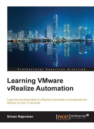 Learning VMware vRealize Automation - pzsku/Z793A7F834F1E6777C493Z/45/1747996780/130717b7-afce-4b0b-9a27-7ae796586f29
