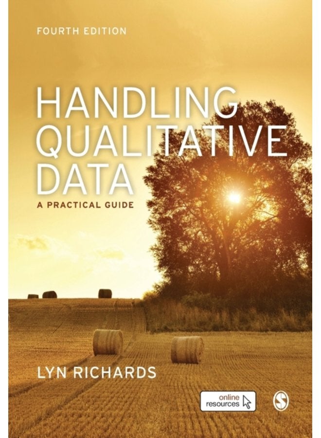 Handling Qualitative Data A Practical Guide - Paperback