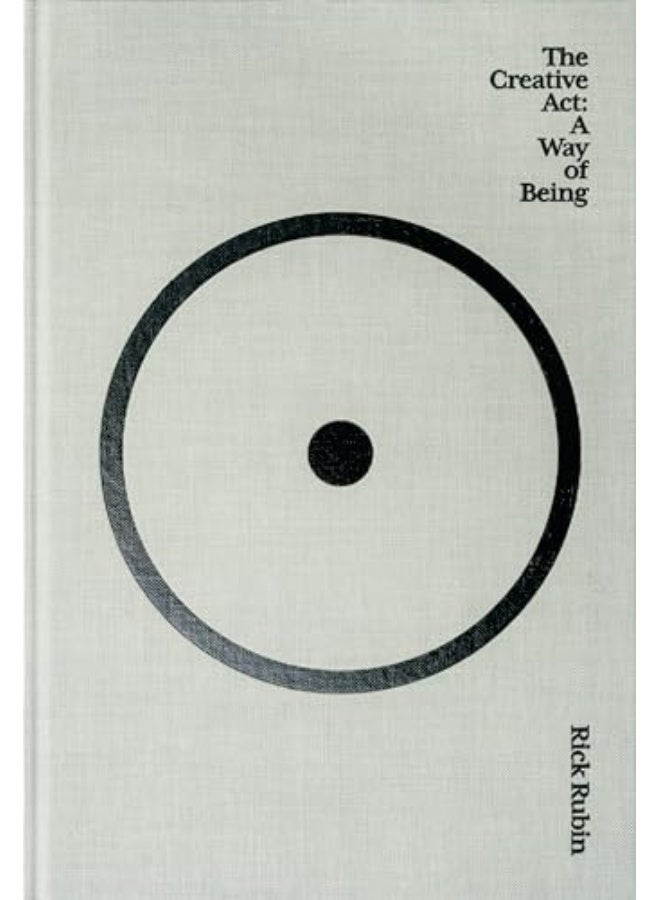 The Creative Act: A Way of Being