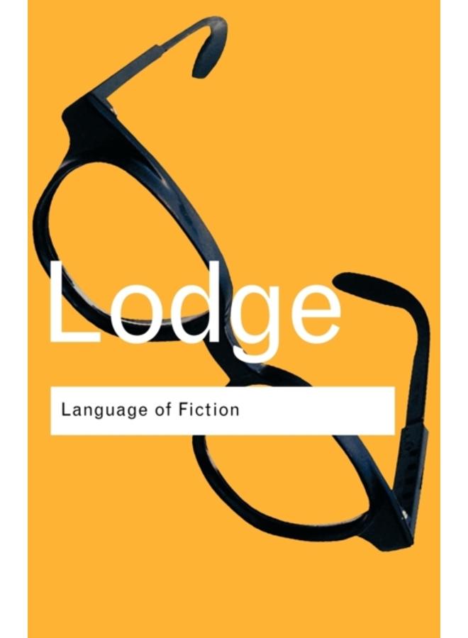 The Language of Fiction : Essays in Criticism and Verbal Analysis of the English Novel
