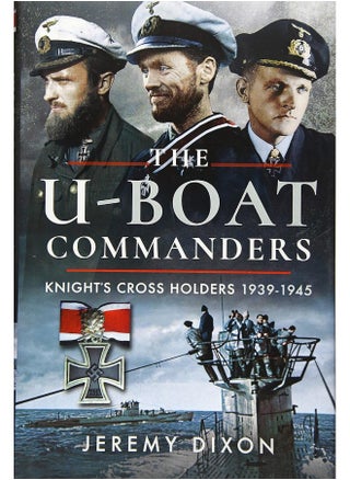 The U-boat Commanders: Knight's Cross Holders 1939–1945 - pzsku/Z794A417BFD50CD86EF5EZ/45/_/1727803765/6c47cb0b-0a8e-4394-8d73-55076c100c2f