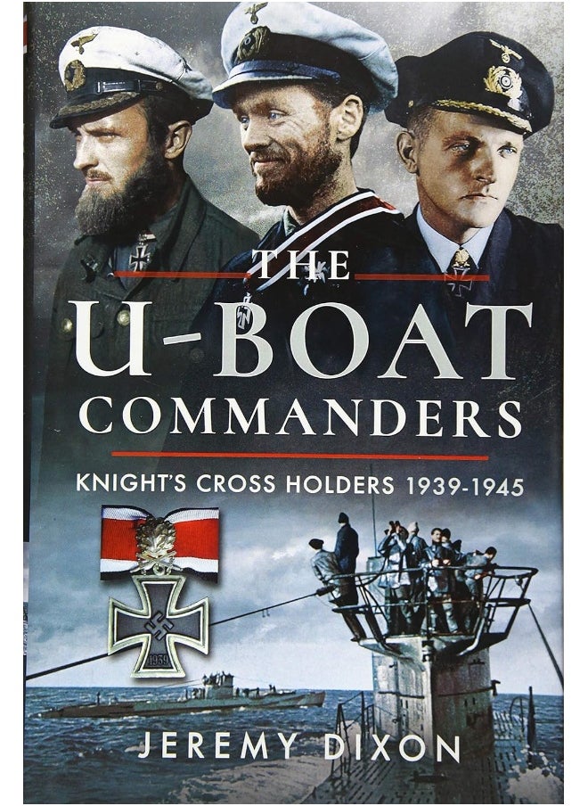 The U-boat Commanders: Knight's Cross Holders 1939–1945  - Image 1