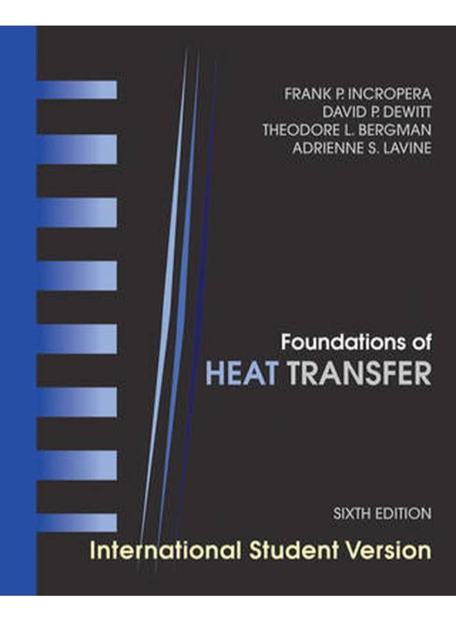 Foundations of Heat Transfer: International Student Version 