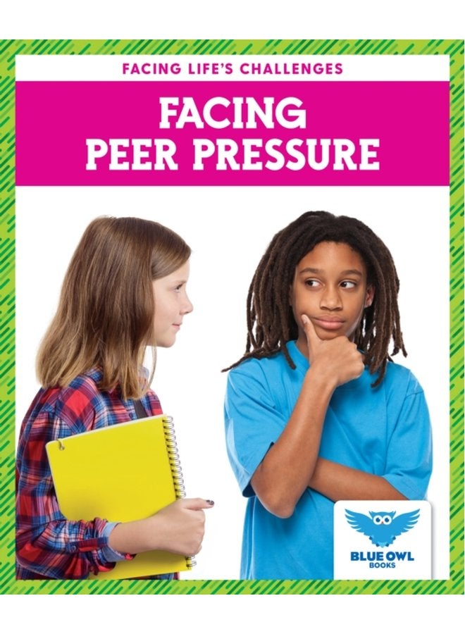 Facing Peer Pressure - Hardback