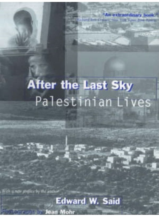 After the Last Sky Palestinian Lives - Paperback
