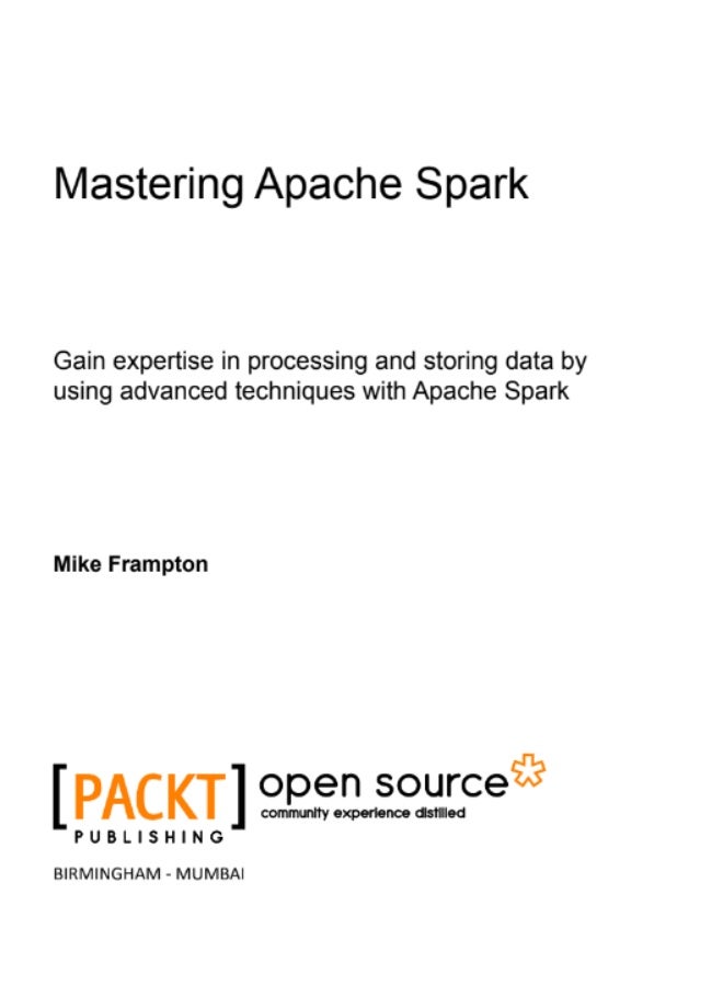 Mastering Apache Spark: A Comprehensive Guide to Processing and Storing Big Data - Image 2
