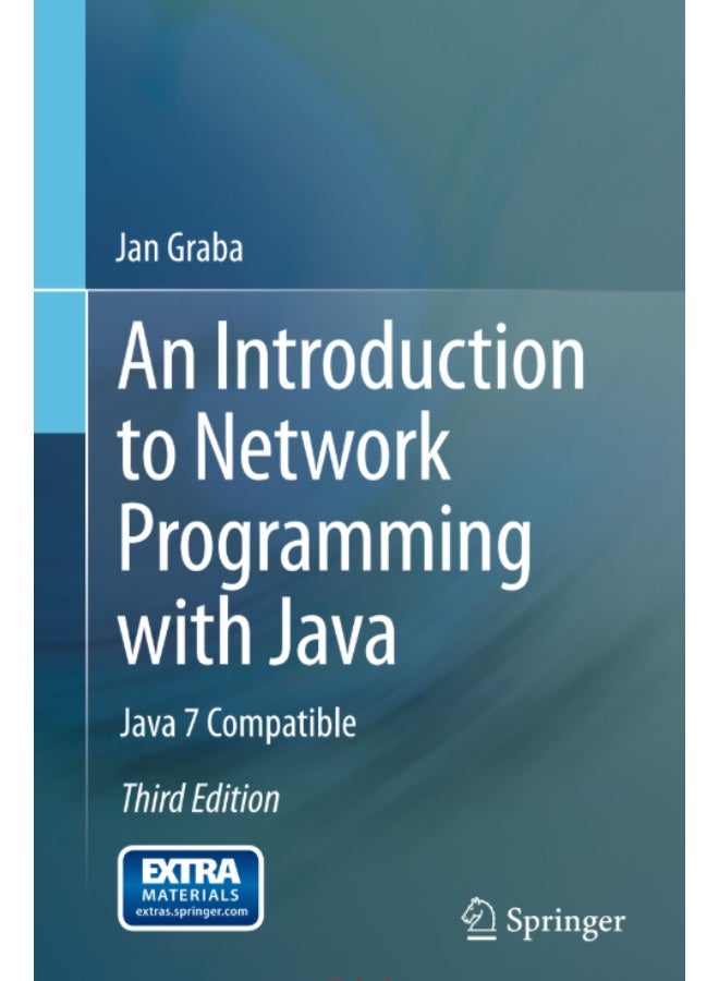 An Introduction to Network Programming with Java by Jan Graba is a comprehensive and updated guide that teaches readers how to develop network-based applications using Java 7. - Image 1