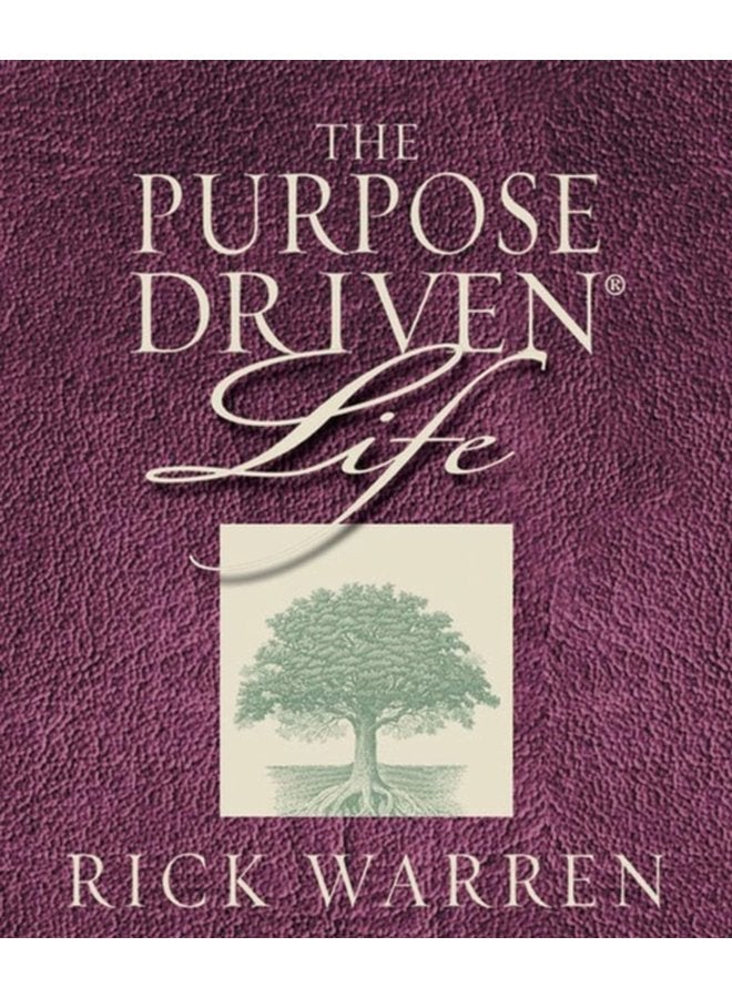 The Purpose Driven Life - Hardback