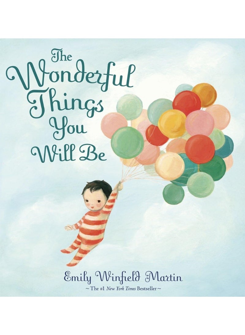 The Wonderful Things You Will Be (الأشياء الرائعة التي ستكون عليها)