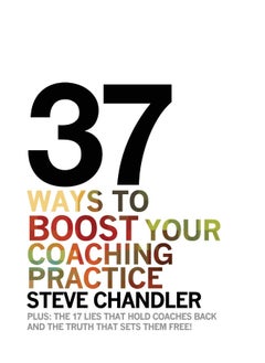 37 Ways to BOOST Your Coaching Practice 