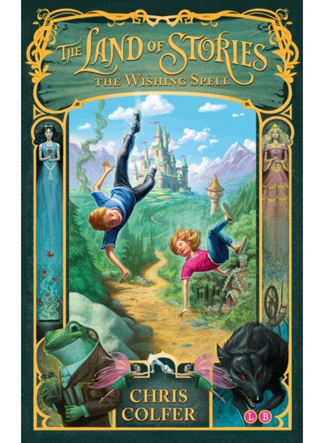 The Land of Stories: The Wishing Spell : Book 1