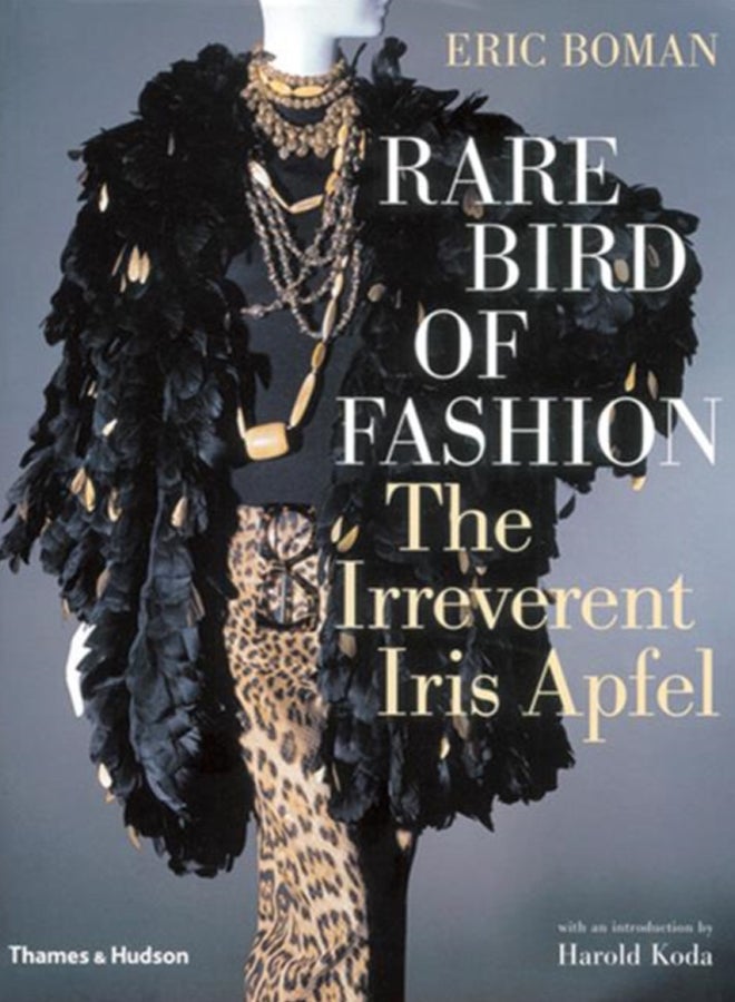 Rare Bird of Fashion : The Irreverent Iris Apfel 