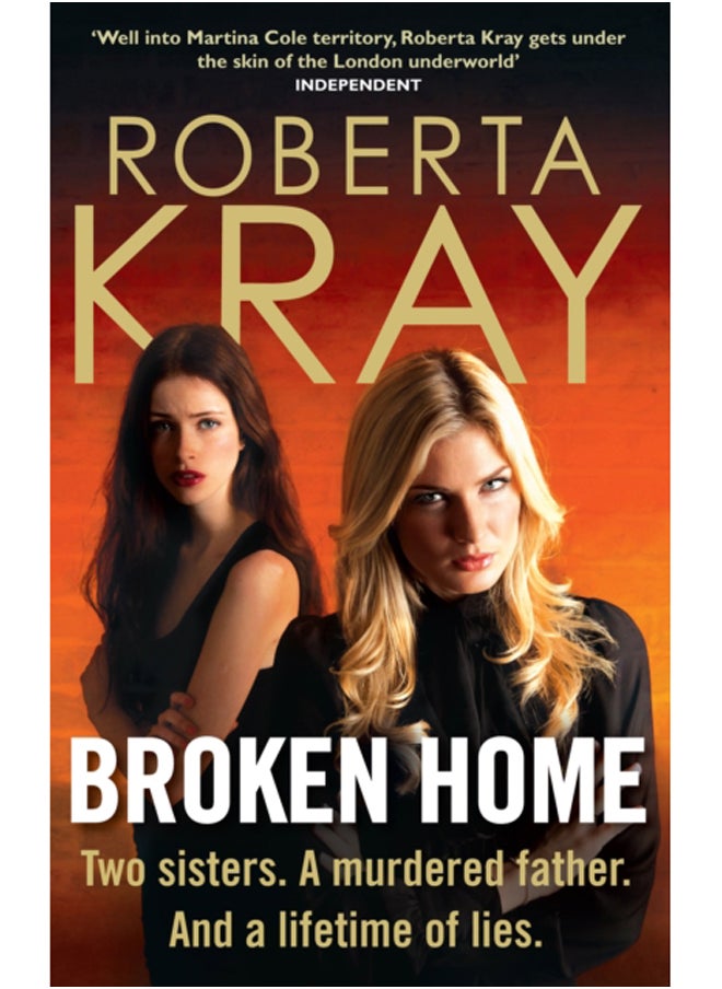 Broken Home : Two sisters. A murdered father. And a lifetime of lies 