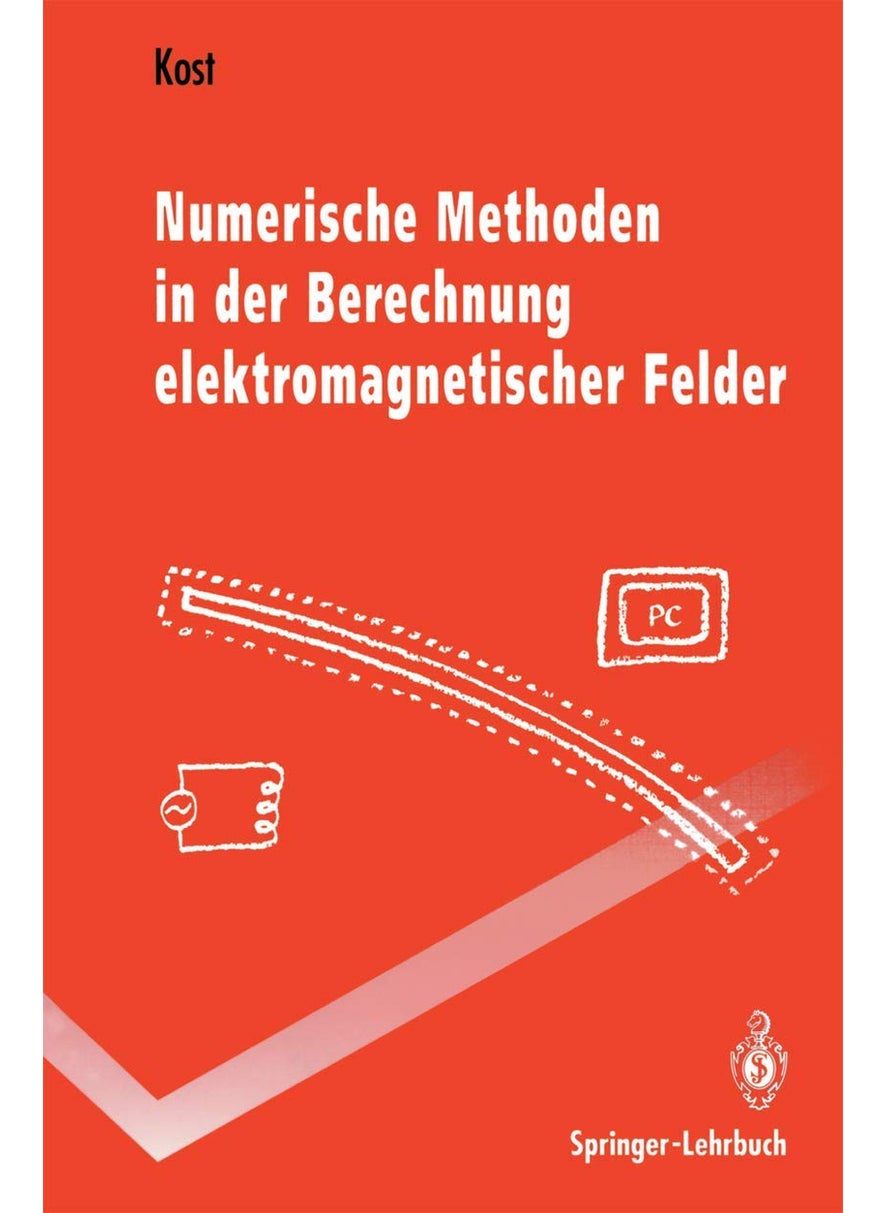 Numerische Methoden in der Berechnung elektromagnetischer Felder 