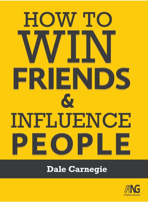 HOW TO WIN FRIENDS AND INFLUENCE PEPOLE