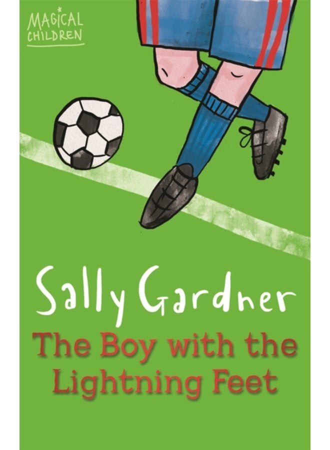 Magical Children The Boy with the Lightning Feet - Paperback