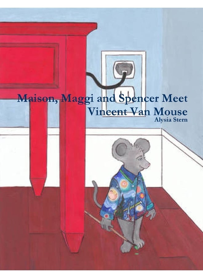 Maison, Maggi and Spencer Meet Vincent Van Mouse  - Image 1