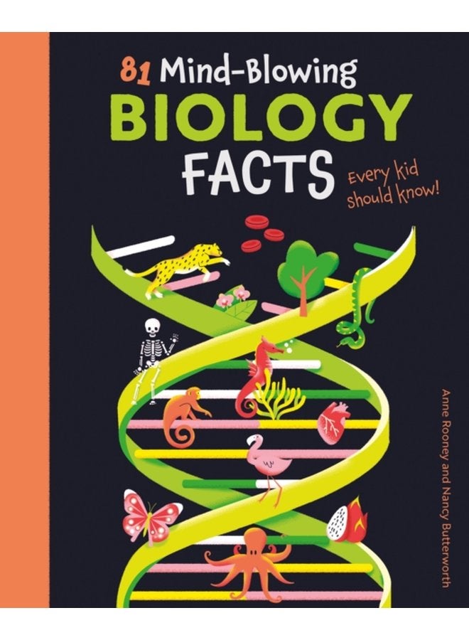81 Mind Blowing Biology Facts Every Kid Should Know - Paperback