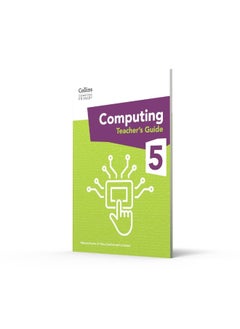 International Primary Computing Teacher’s Guide: Stage 5 - pzsku/Z7968DE26AFBDA988FC3BZ/45/_/1740733653/a8c389b5-b179-4797-ad8a-dcfdb3fad893