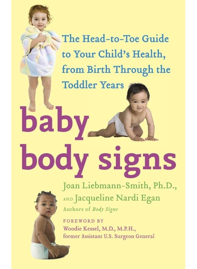 Baby Body Signs: The Head-To-Toe Guide to Your Child's Health, from Birth Through the Toddler Years 