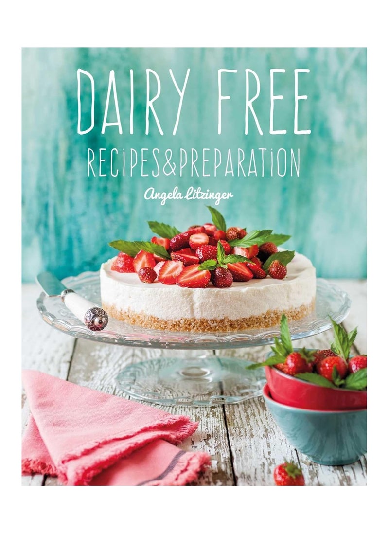 Dairy Free Recipes And Preparation Recipes And Preparation 