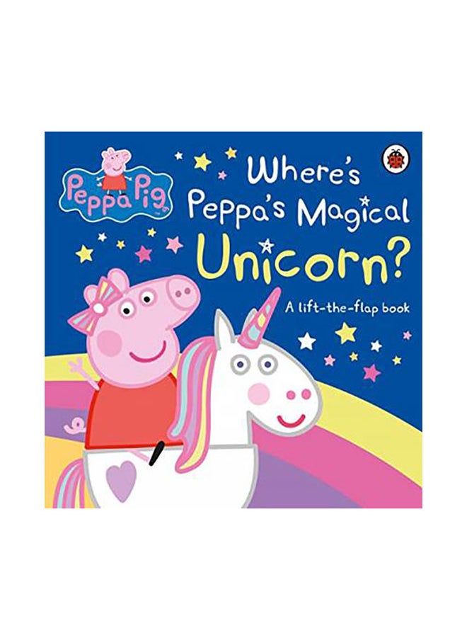 Peppa Pig: Where's Peppa's Magical Unicorn?: A Lift-the-Flap Book - pzsku/Z796FF7A9E91595007281Z/45/_/1654769862/2fe7c57e-b222-4c11-87bc-646a5c096b8d