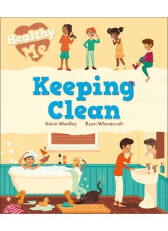 Healthy Me: Keeping Clean 
