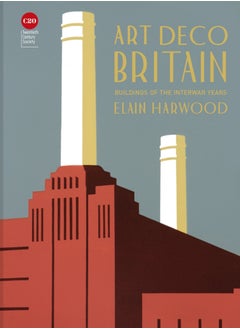 Art Deco Britain : Buildings of the interwar years 