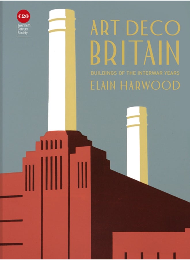 Art Deco Britain : Buildings of the interwar years 