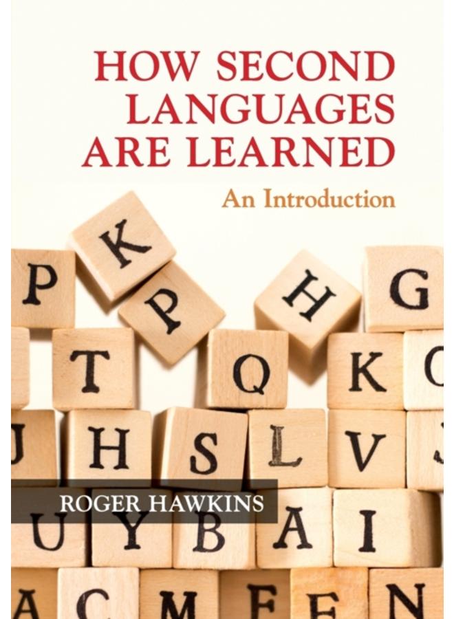 How Second Languages are Learned : An Introduction