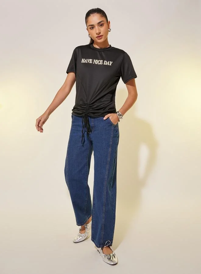 Take Two Take Two Slogan Print Ruched Regular Fit T-Shirt