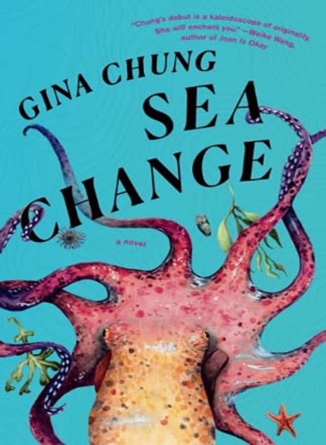 Sea Change A Novel by Chung, Gina Paperback