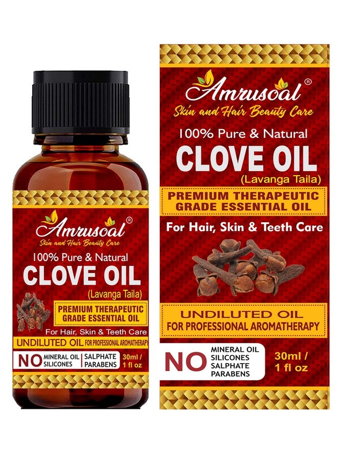 AMRUSOAL Clove Essential Oil For Teeth, Hair, Skin, 100% Pure And Natural Therapeutic Grade (30Ml)