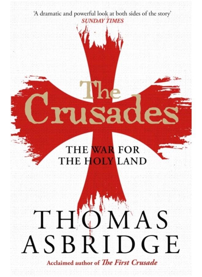 The Crusades : The War for the Holy Land 