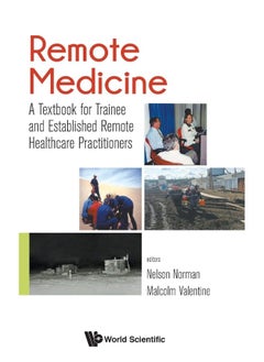 Remote Medicine: A Textbook For Trainee And Established Remote Healthcare Practitioners - pzsku/Z798161372996414A3249Z/45/_/1737496542/7c4e8e1c-221f-4fbd-a90c-f79fe063ec24