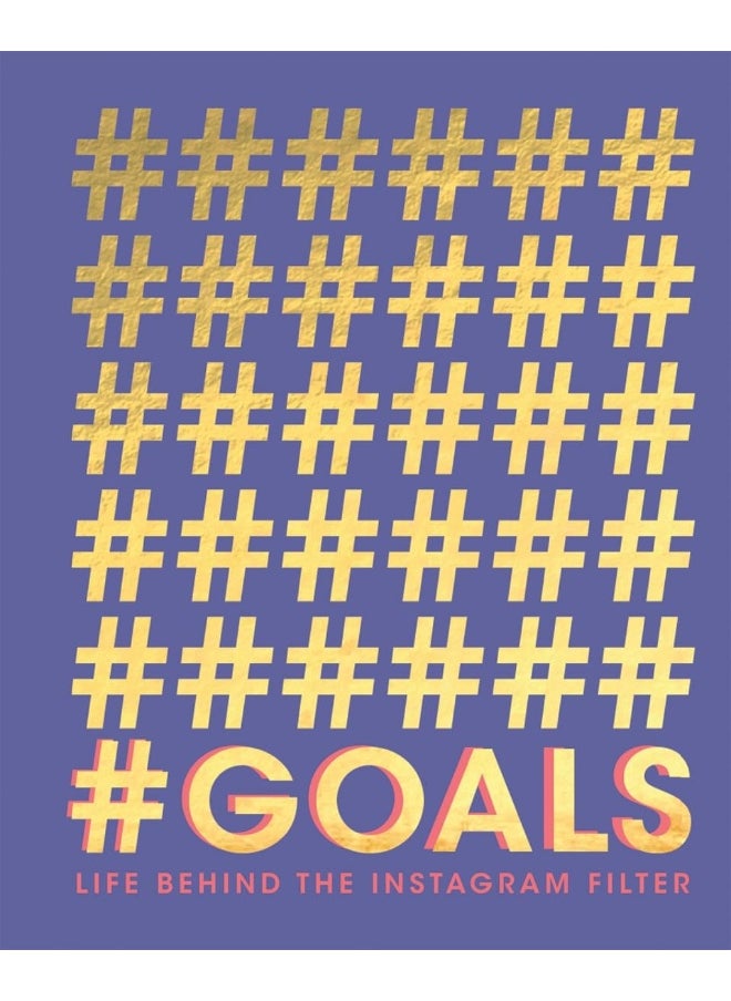 #GOALS: Life Behind the Instagram Filter  - Image 1
