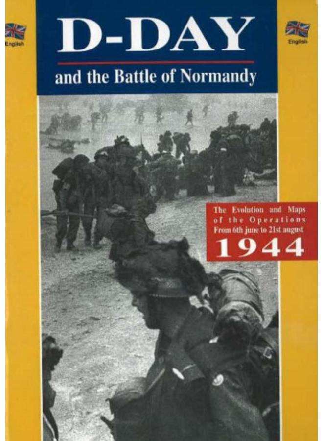 The D-Day and the Battle of Normandy 