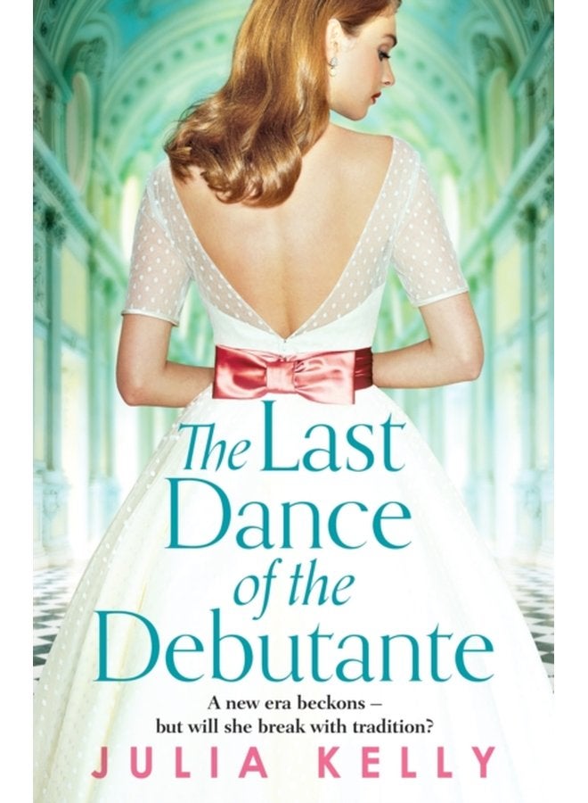 The Last Dance of the Debutante A stunning and compelling saga of secrets and forbidden love - Paperback