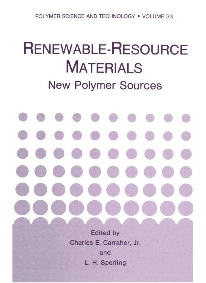Renewable-Resource Materials: New Polymer Sources 