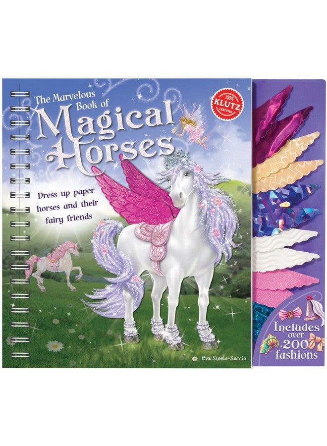 Klutz The Marvelous Book Of Magical Horses Dress Up Paper Horses & Their Fairy Friends Book 10.25" Length X 0.75" Width X 9.5" Height - Image 2